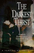 The Darkest Thirst: A Vampire Anthology by D.G.K. Goldberg