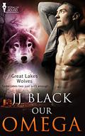 Our Omega (Great Lakes Wolves #2) by J.J. Black