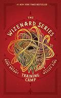 The Wizenard Series: Training Camp (Wizenard #1) by Wesley King