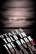 9Tales Told in the Dark #11  (9Tales Dark) by Jimmy Bernard