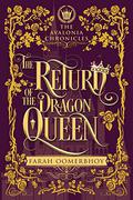 The Return of the Dragon Queen by Farah Oomerbhoy