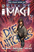Rise of the Magi #0 (Rise of the Magi #0) by Marc Silvestri