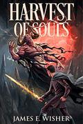 Harvest of Souls by James E. Wisher
