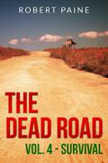 Survival (The Dead Road #4) by Robert Paine