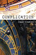 Complication by Isaac Adamson