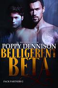 Belligerent Beta (Pack Partners #2) by Poppy Dennison