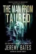 The Man From Taured: A breakneck mystery-thriller: 3 (World's Scariest Legends #3) by Jeremy Bates