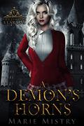 A Demon's Horns by Marie Mistry
