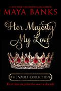 Her Majesty, My Love (The Vault Collection #2) by Sharon Long