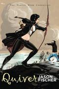 Quiver  (Volume 1, The Tamsyn Webb Chronicles) by Jason Fischer