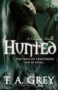 Hunted (The Claiming #1) by T.A. Grey