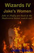 Jake's Women (Wizards #4) by John Booth