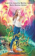 Fire & Flood by Demitria Lunetta, Marley Lynn