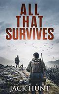 All That Survives (Lone Survivor #2) by Jack Hunt