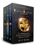 The Fourth Element Trilogy (The Fourth Element #1-3) by Kat Ross