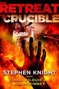 Crucible (The Retreat #5) by Craig DiLouie