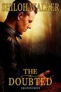 The Doubted (The FBI Psychics #5) by Shiloh Walker