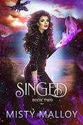 Singed: A Reverse Harem Dragon Shifter Romance (The Orestaia #2) by Misty Malloy