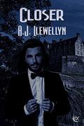 Closer by A.J. Llewellyn