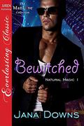 Bewitched (Natural Magic #1) by Jana Downs