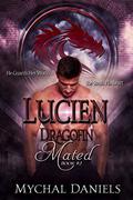 Lucien: Dragofin Mated: Book 2 (Dragonfin Mated #2) by Mychal Daniels