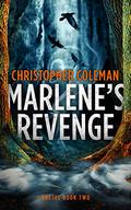 Marlene's Revenge by Christopher Coleman