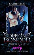 Cocky Self Inflicted Wounds (Demon Bonded #11) by Sadie Sins