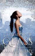 Glimmers of Glass (Glimmers #1) by Emma Savant