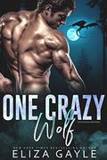 One Crazy Wolf (Southern Shifters #9) by Eliza Gayle
