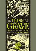 The Thing From The Grave and Other Stories (The EC Artists' Library #19) by Joe Orlando