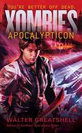 Xombies: Apocalypticon (Xombies #2) by Walter Greatshell