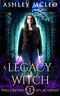 A Legacy Witch by Ashley McLeo