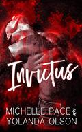Invictus by Michelle Pace