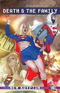 Supergirl: Death and the Family (Supergirl (2005) (Old Editions) #8) by Jake Black