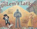 The Golem's Latkes by Eric A. Kimmel