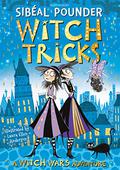 Witch Tricks (Witch Wars #6) by Sibéal Pounder