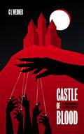 Castle of Blood by C.L. Werner
