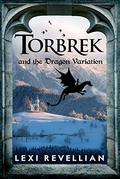 Torbrek ... and the Dragon Variation (The Torbrek Trilogy #1) by Lexi Revellian