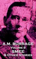 A.M. Burrage - Smee & Other Stories: Classics From The Master Of Horror by A.M. Burrage