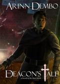 The Deacon's Tale: A Sword of the Stars Novel by Arinn Dembo
