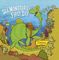 Sea Monster's First Day by Kate Messner, Andy Rash