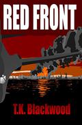 Red Front (Iron Crucible #2) by T.K. Blackwood