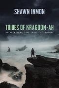 Tribes of Kragdon-ah (Alex Hawk #7) by Shawn Inmon