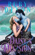 Daisy's Decision by Ruby Dixon