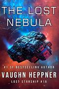 The Lost Nebula (Lost Starship #16) by Vaughn Heppner