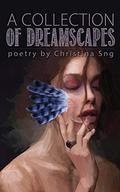 A Collection of Dreamscapes by Christina Sng