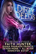 Dirty Deeds 2: An Urban Fantasy Collection by Faith Hunter