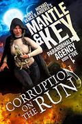 Corruption on the Run (Mantle and Key Paranormal Agency #5) by Ramy Vance