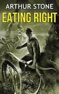 Eating Right by Arthur Stone