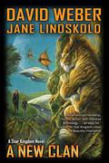 A New Clan: A Star Kingdom Novel (Honorverse: Stephanie Harrington #4) by Jane Lindskold